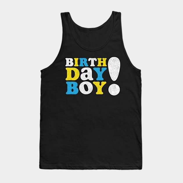 Birthday Boy Tank Top by Tingsy